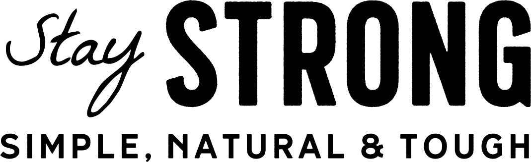 Stay STRONG SIMPLE NATURAL & TOUGH もっと、ずっと、ストロングバー